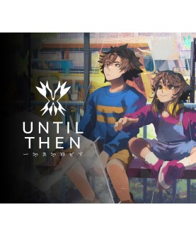 Until Then MENA + ZA valid until September 2027 Steam Key 